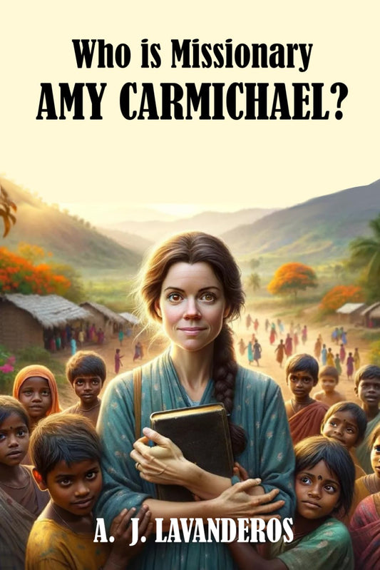 Who is Missionary Amy Carmichael