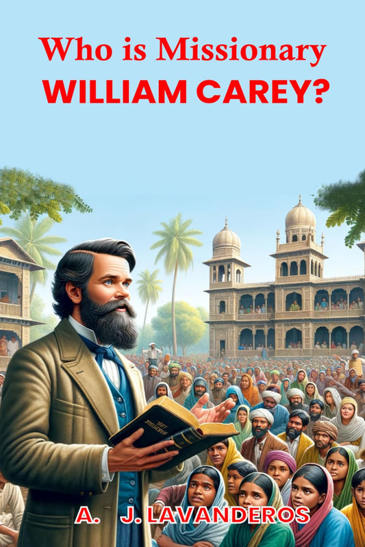 Who is Missionary William Carey?