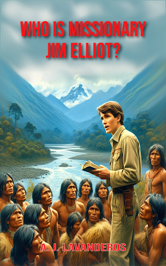 Who is Missionary Jim Elliot?